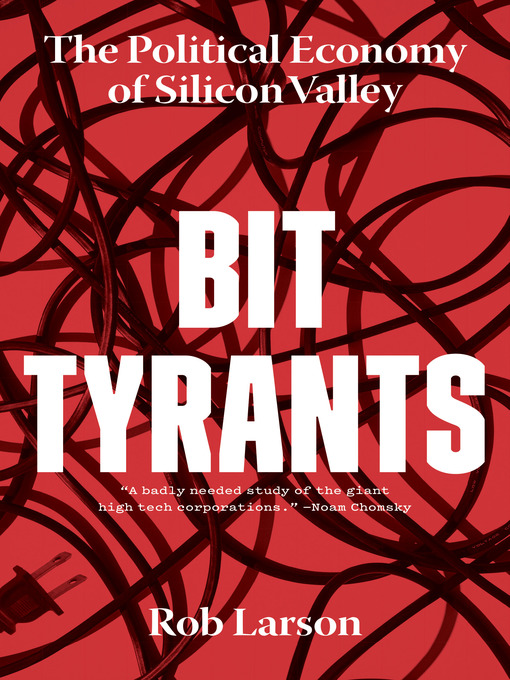 Title details for Bit Tyrants by Rob Larson - Available